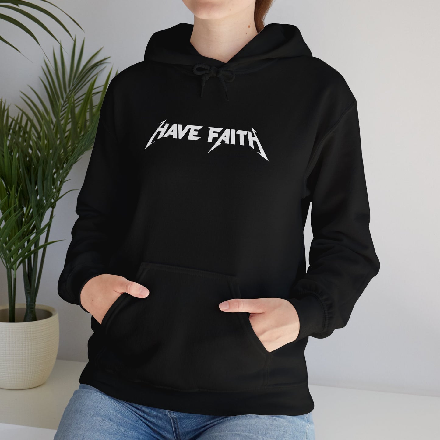 Have Faith Hooded Sweatshirt